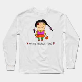 Feeling fabulous today! Ragdoll having a good day. Long Sleeve T-Shirt